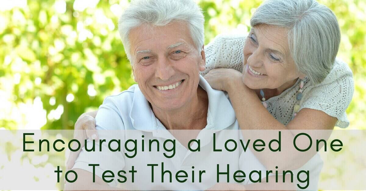 Encouraging a Loved One to Test Their Hearing