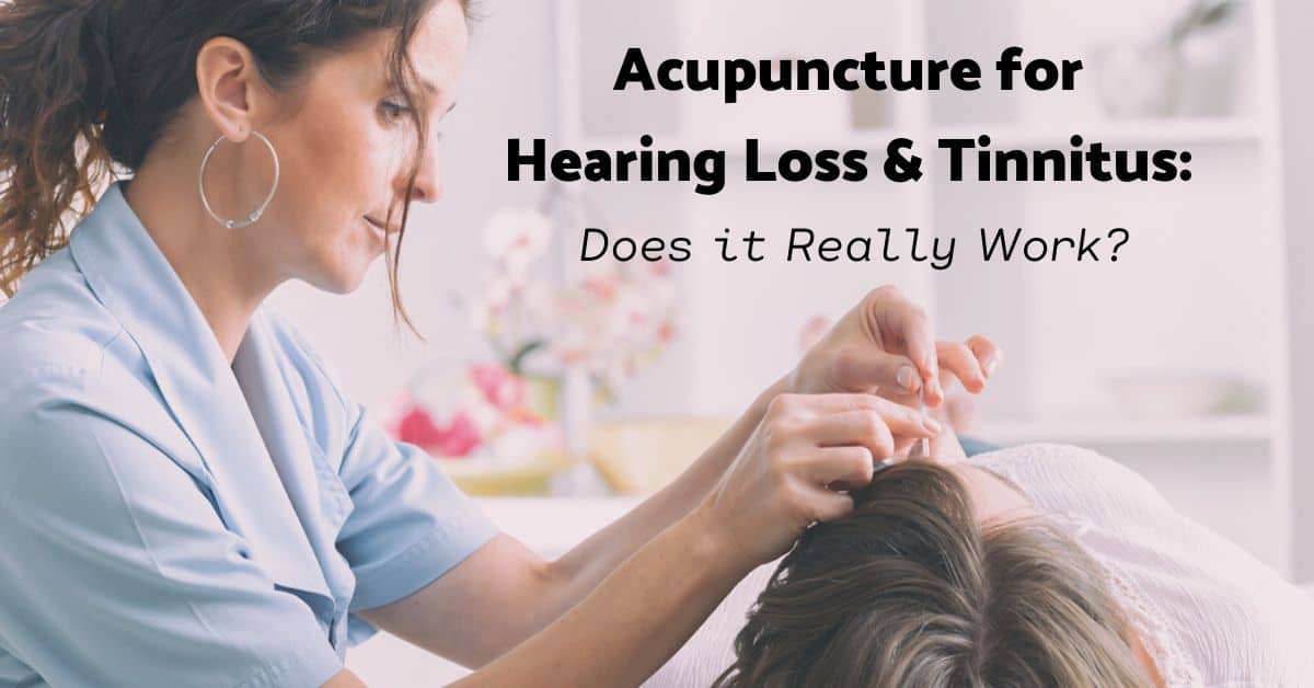 Featured image for “Acupuncture for Hearing Loss & Tinnitus: Does it Really Work?”