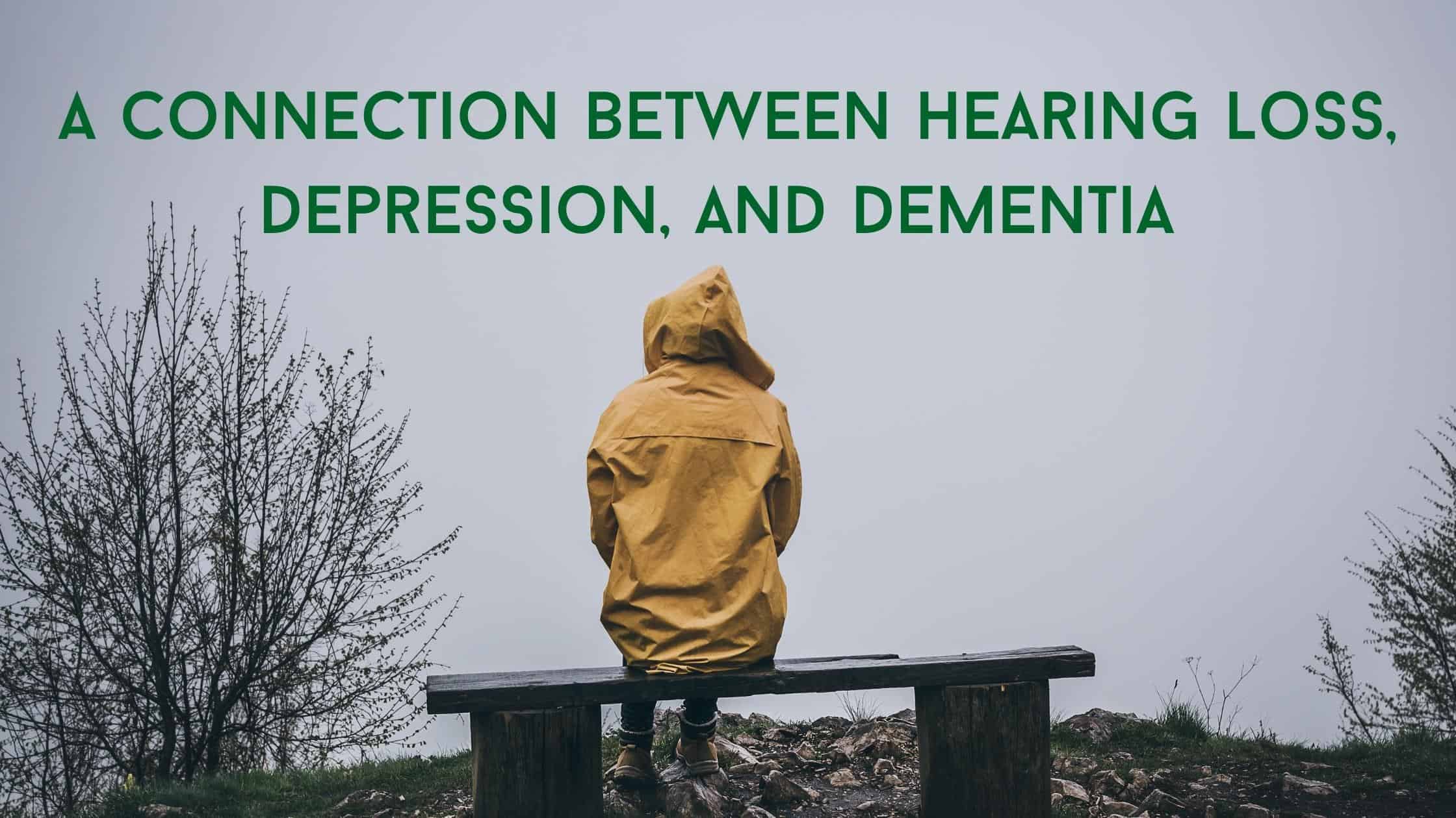 Featured image for “A Connection between Hearing Loss, Depression, and Dementia”
