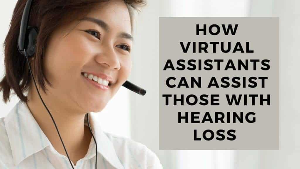Featured image for “How Virtual Assistants Can Assist Those with Hearing Loss”