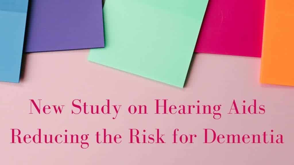Featured image for “New Study on Hearing Aids Reducing the Risk for Dementia”